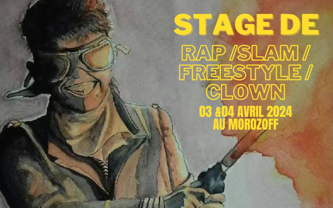 ***Stage de Rap/Slam/Freestyle/Clown***