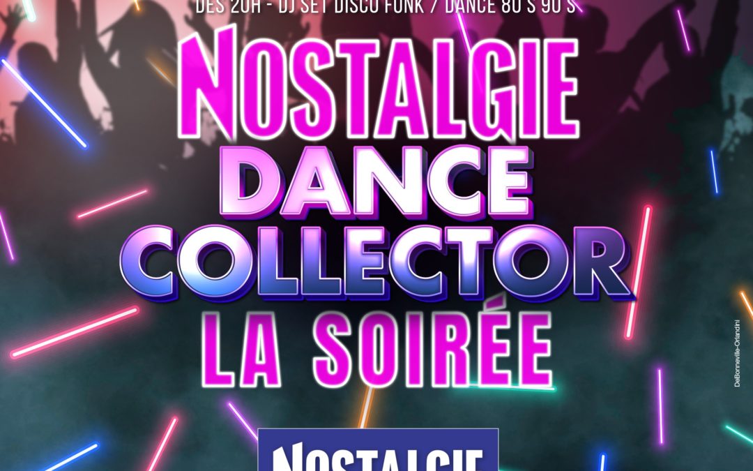 NOSTALGIE DANCE COLLECTOR au Massilia Beach le samedi 13 avril