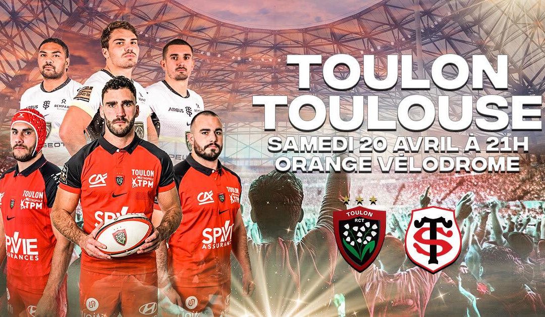 Toulon – Toulouse : J21 de Top 14