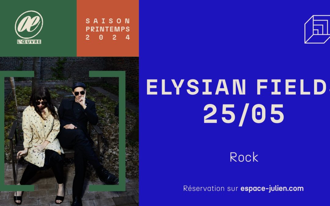ELYSIAN FIELDS + Matt Low