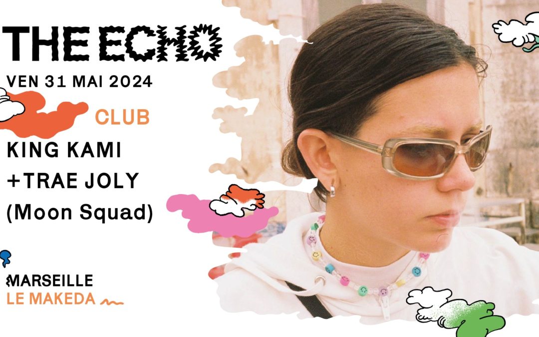 THE ECHO : KING KAMI + TRAE JOLY (MOON SQUAD) [Le Makeda]