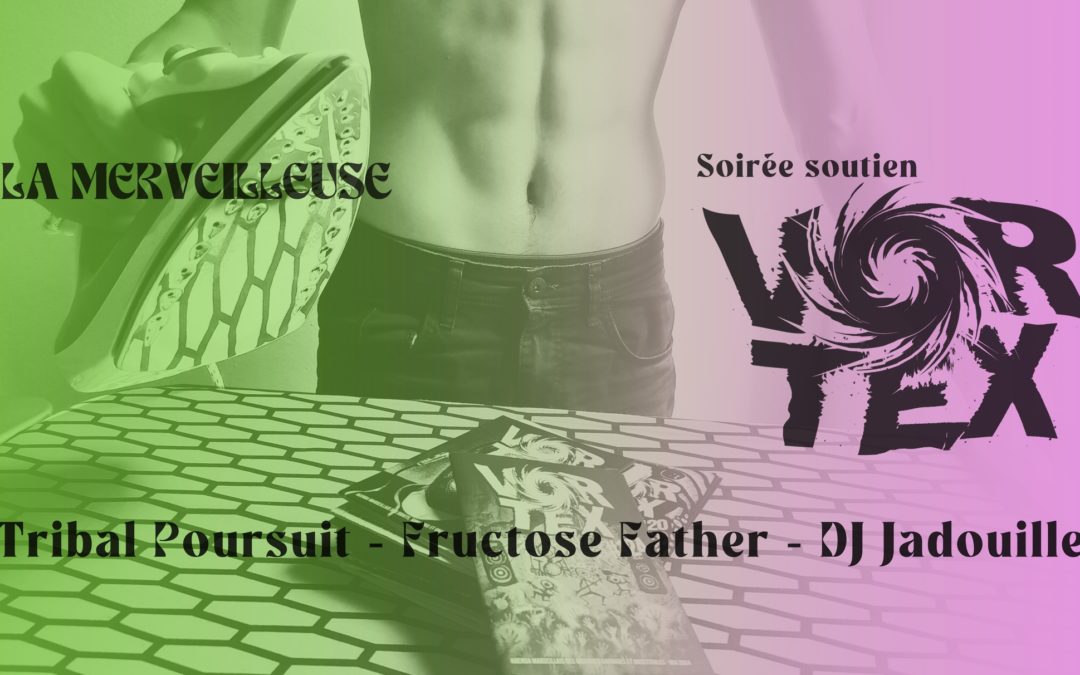 soirée de soutien au Vortex