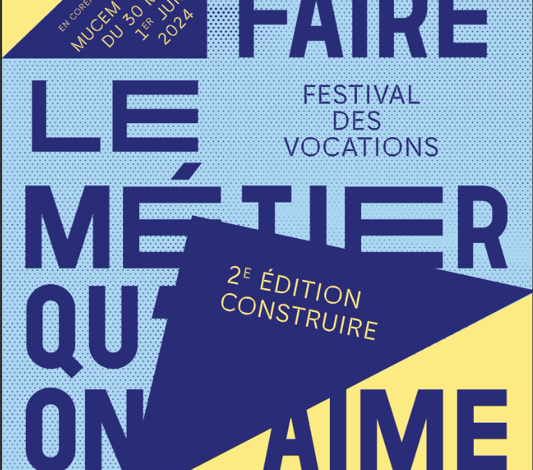 Festival des Vocations : un festival pour construire sa vocation au Mucem