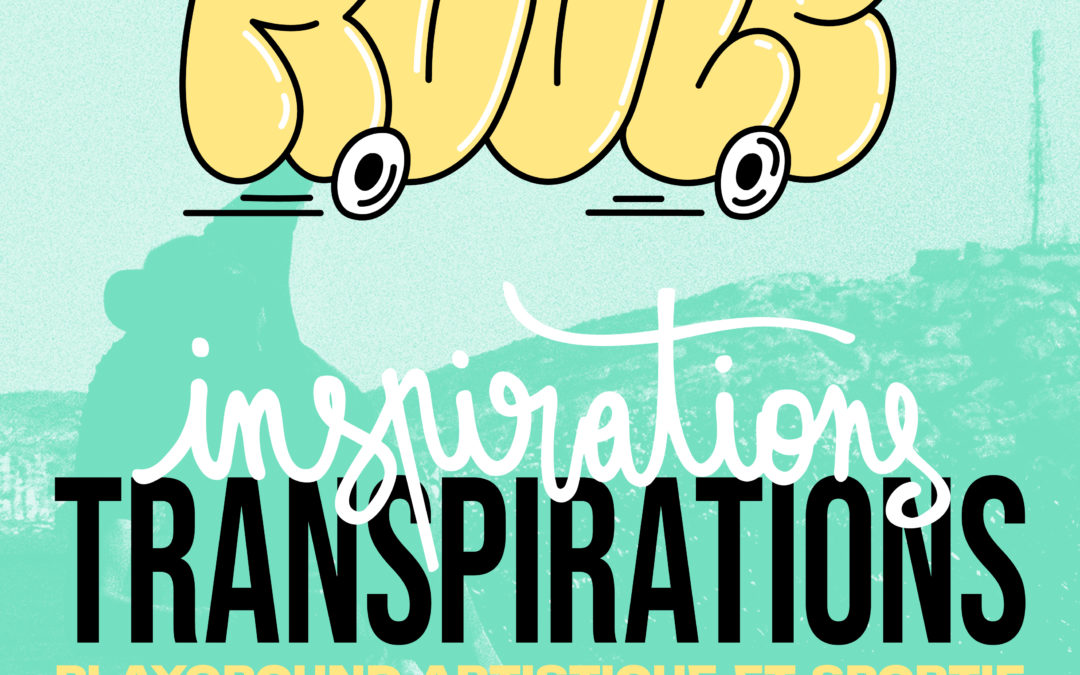 Inspirations / Transpirations : ROULE !