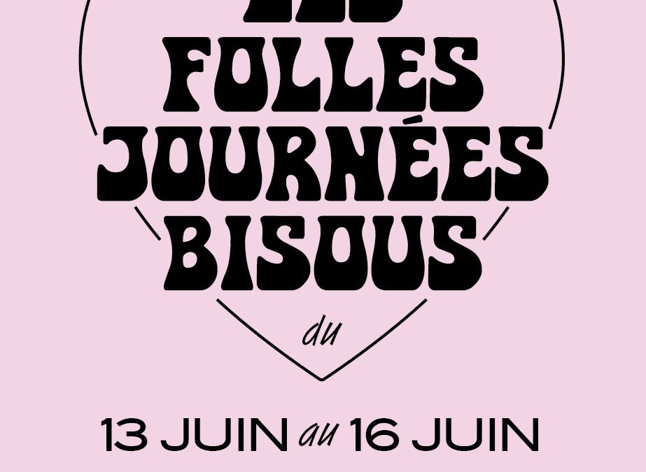 Les Folles Journées Bisous