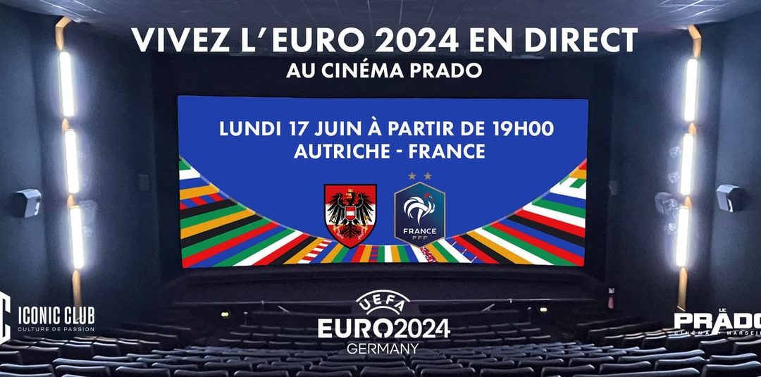 Vivez l&rsquo;Euro 2024 au Cinéma Prado !