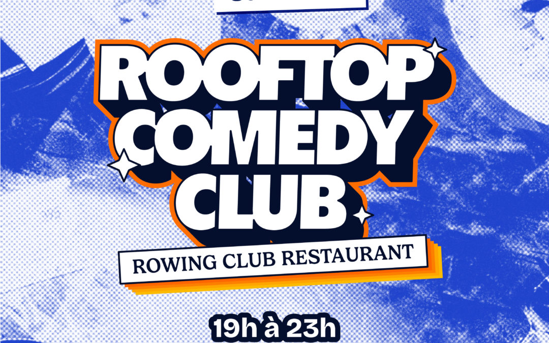 Rooftop Comedy Club – Tous les lundis soirs