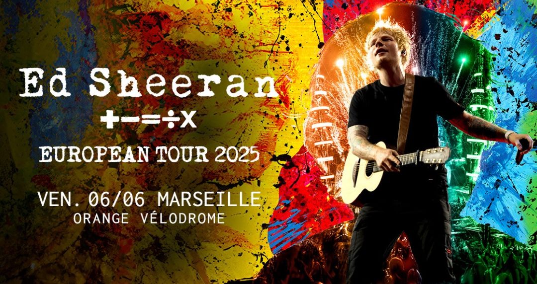 Ed Sheeran| Orange Vélodrome|6, 7 juin 2025