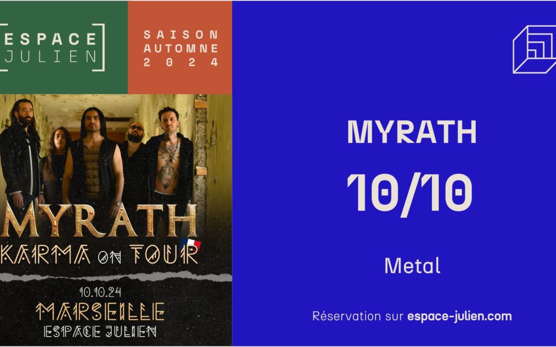 MYRATH – Espace Julien
