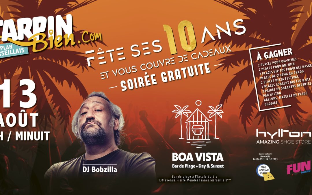 10 ans du Tarpin Bien soirée gratuite : Mardi 13 Août c’est la Fête !