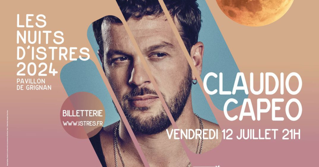 que faire proche de marseille Claudio Capeo en concert vendredi 12 juillet 2024 Istres