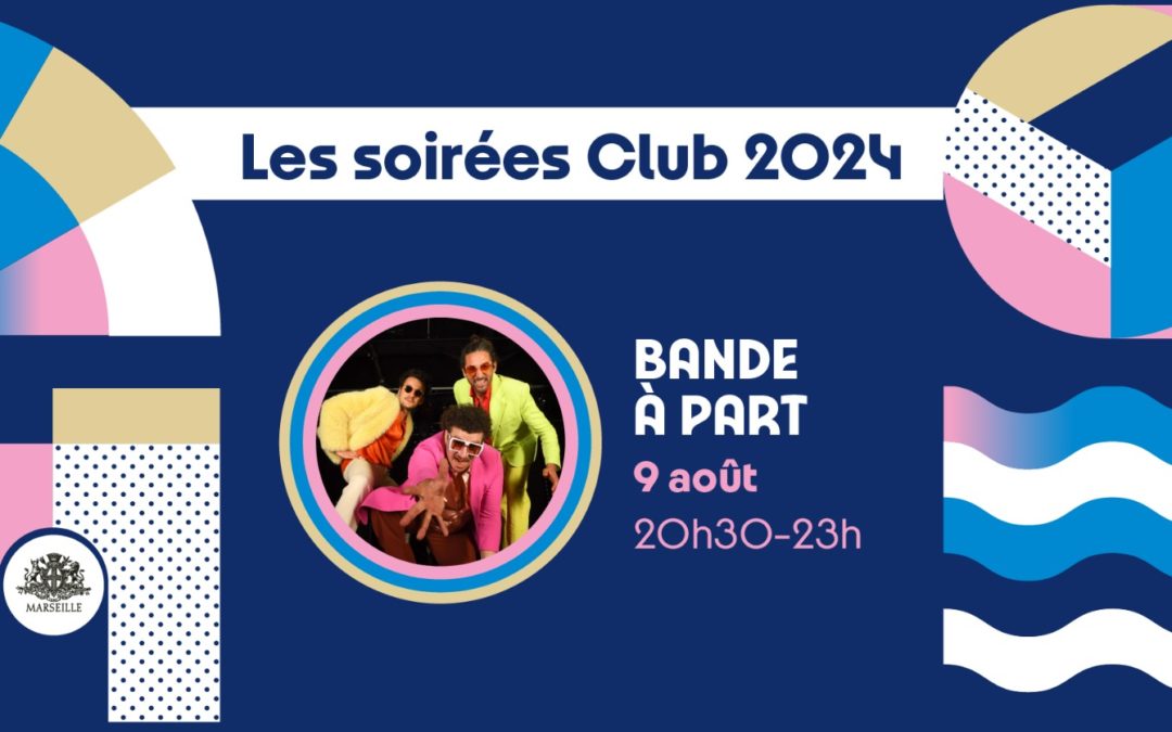 Club 2024 : concert de BANDE À PART