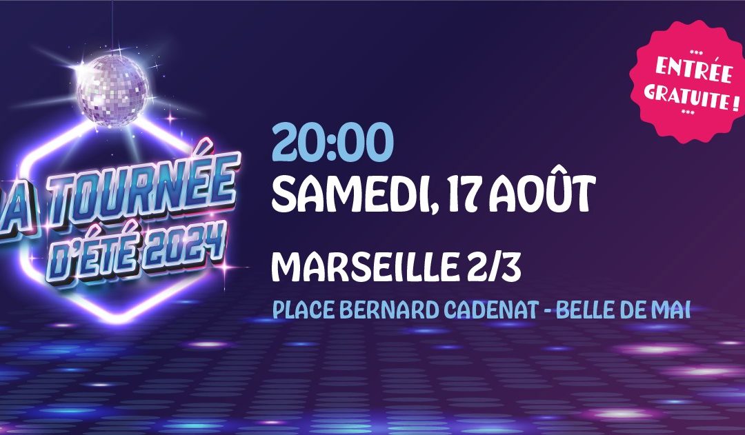 Tournée La Marseillaise 2024 !