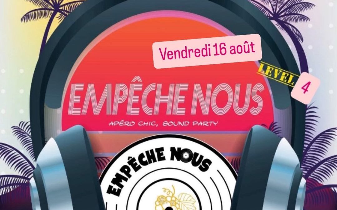 EMPÊCHE NUS Level 4 X Château Vannières