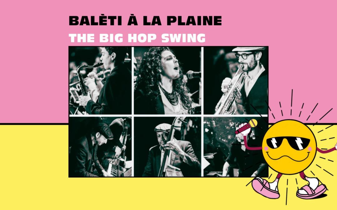 Balèti de la Plaine : The Big Hop Swing