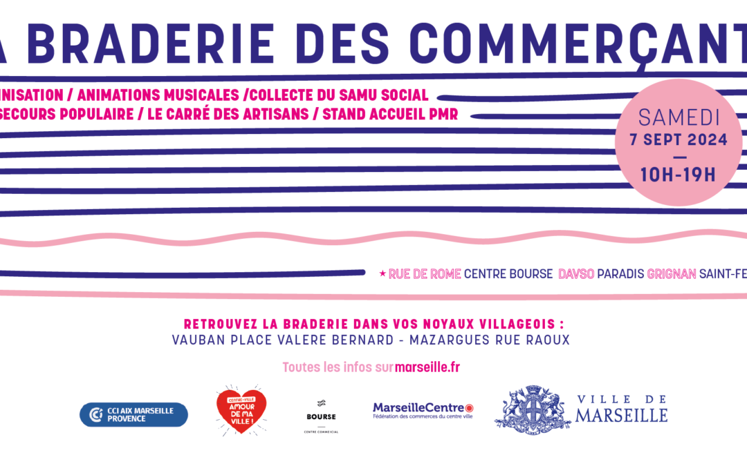 Braderie des commerçants de Marseille : 7 septembre 2024