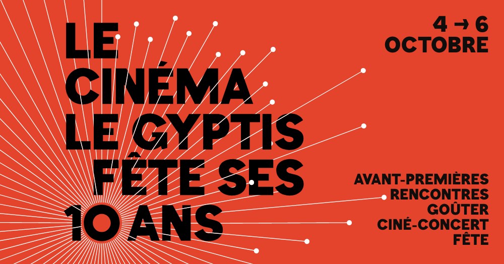 LE CINÉMA LE GYPTIS FÊTE SES 10 ANS !