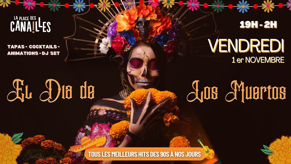 El dia de los muertos – Place des canailles