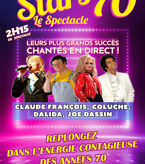 Spectacle STARS 70 à la Penne sur Huveaune