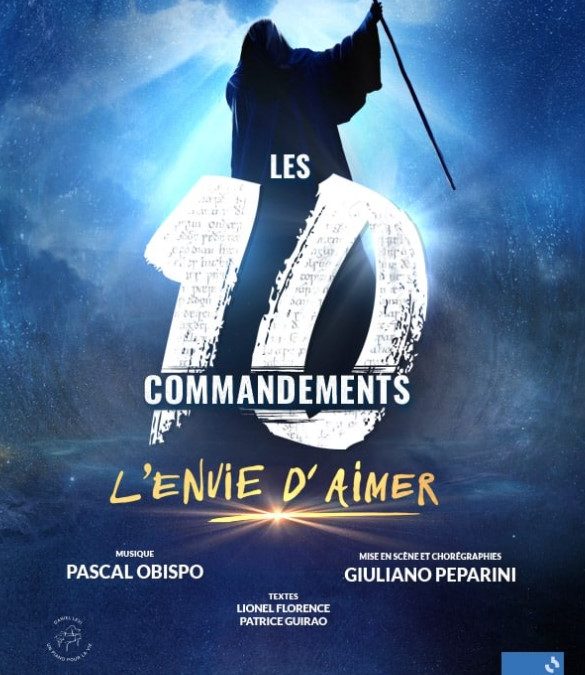LES 10 COMMANDEMENTS – 13 & 14 décembre 2024