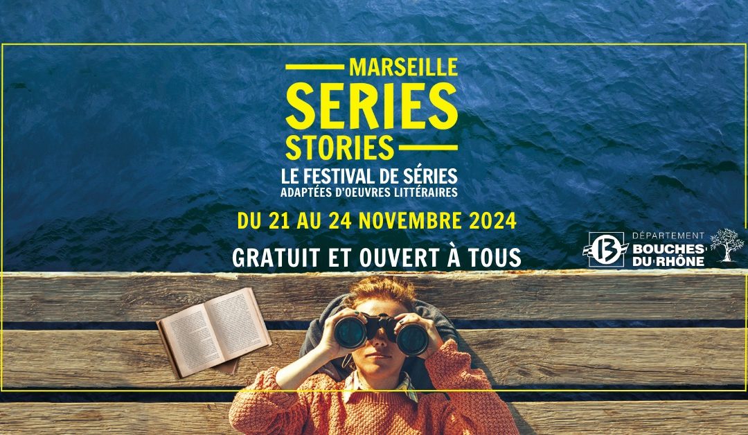 Festival Marseille Series Stories : du 21 au 24 novembre 2024
