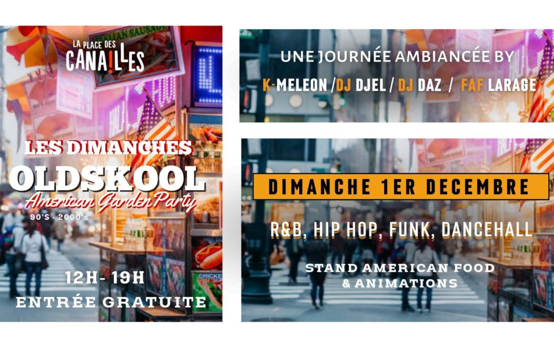 Les dimanches Oldskool – American Garden Party