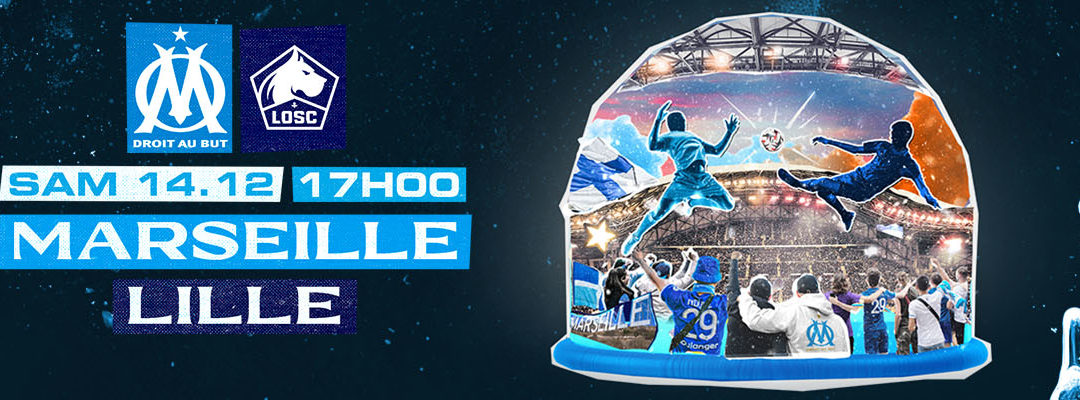OM-Lille samedi 14 décembre à 17 heures