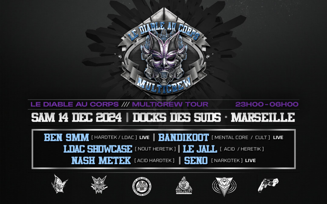 LE DIABLE AU CORPS W/ HERETIK, NARKOTEK, CULT COLLECTIVE + BANDIKOOT + BEN 9MM + NASH METEK