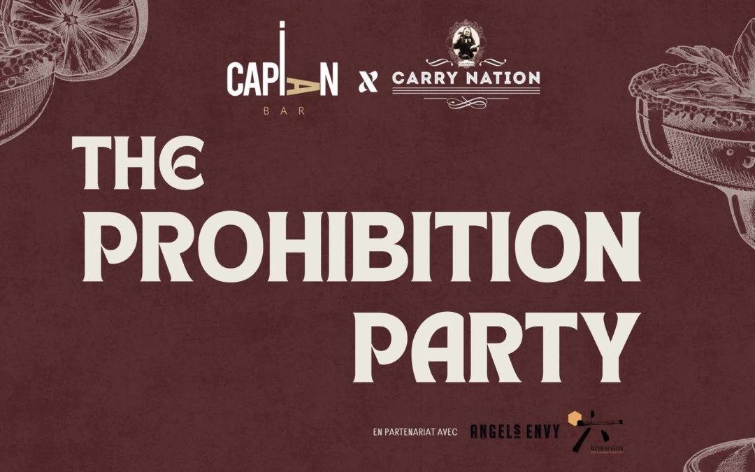 The Prohibition Party x Carry Nation