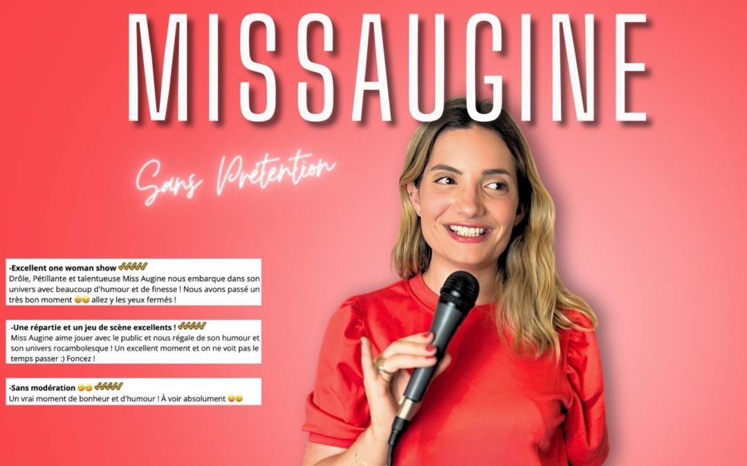 MissAugine – Sans Prétention (one woman show)