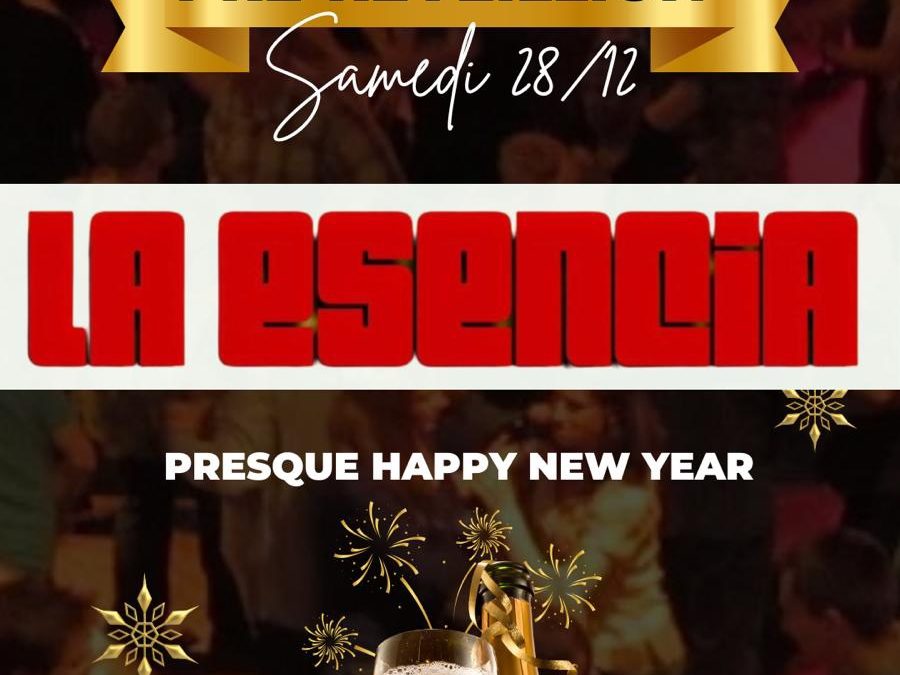La Esencia #2.4 « spécial pré-réveillon »