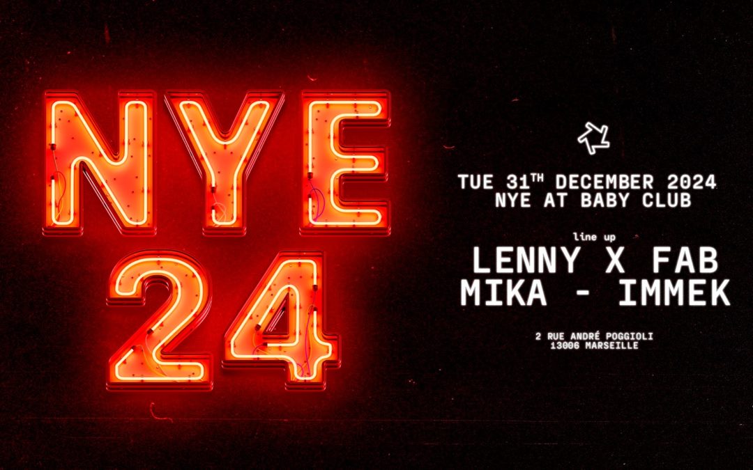 NYE at Baby Club : Lenny X Fab – Mika – Immek