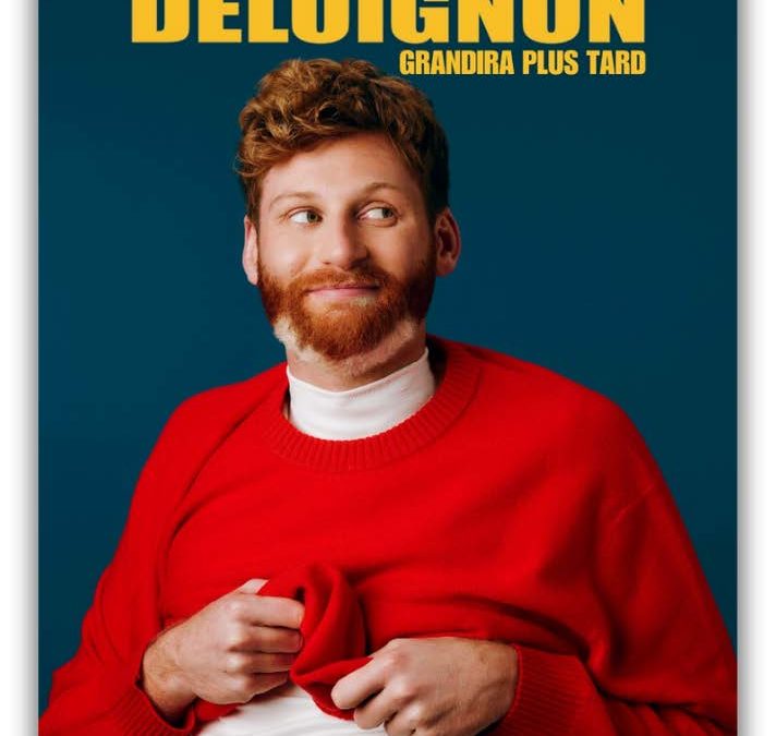 EDOUARD DELOIGNON GRANDIRA PLUS TARD
