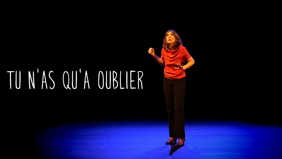 Tu n’as qu’à oublier