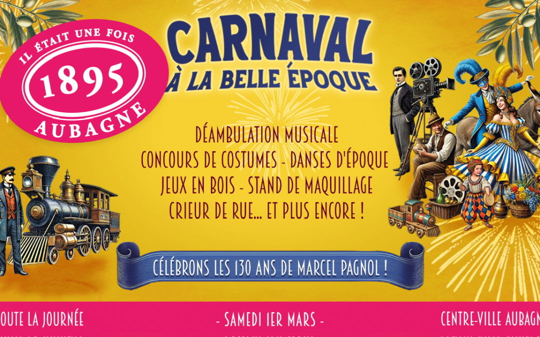 LE CARNAVAL A LA BELLE EPOQUE : Le 1er Mars à Aubagne