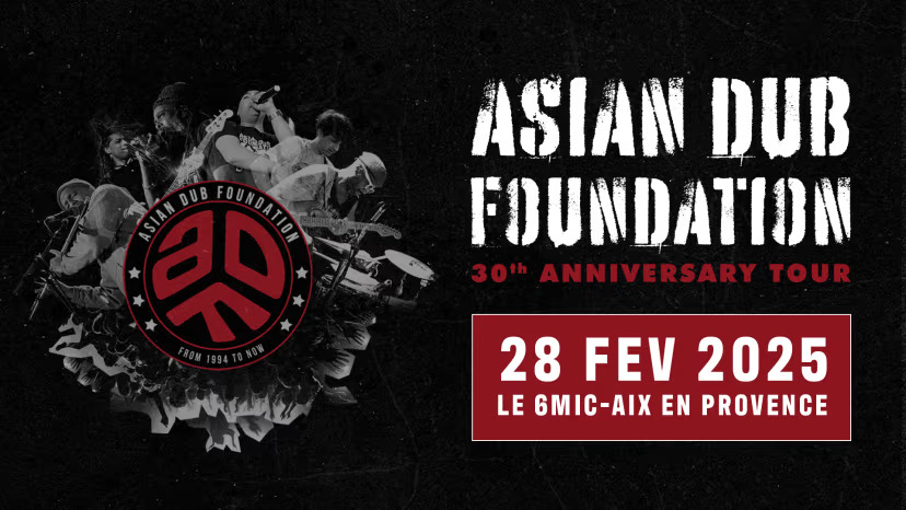 Asian Dub Foundation au 6mic vendredi 28 février