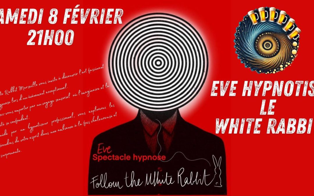 Eve hypnotise le White Rabbit