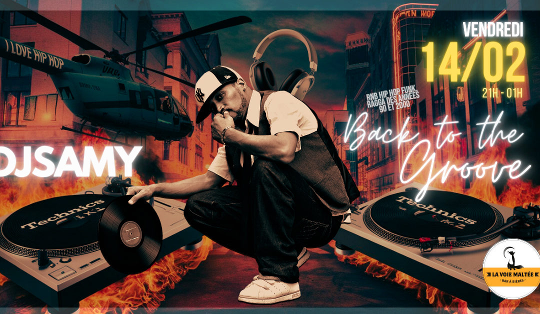 DJ Samy @ La Voie Maltée | Back To The Groove