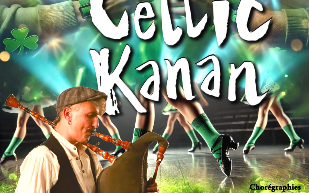 CELTIC KANAN – LA NUIT DE LA SAINT PATRICK 2025