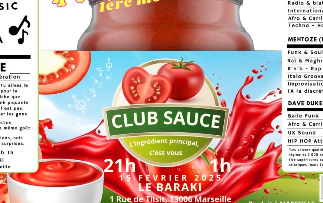 CLUB SAUCE, la nouvelle saveur musicale Marseillaise !
