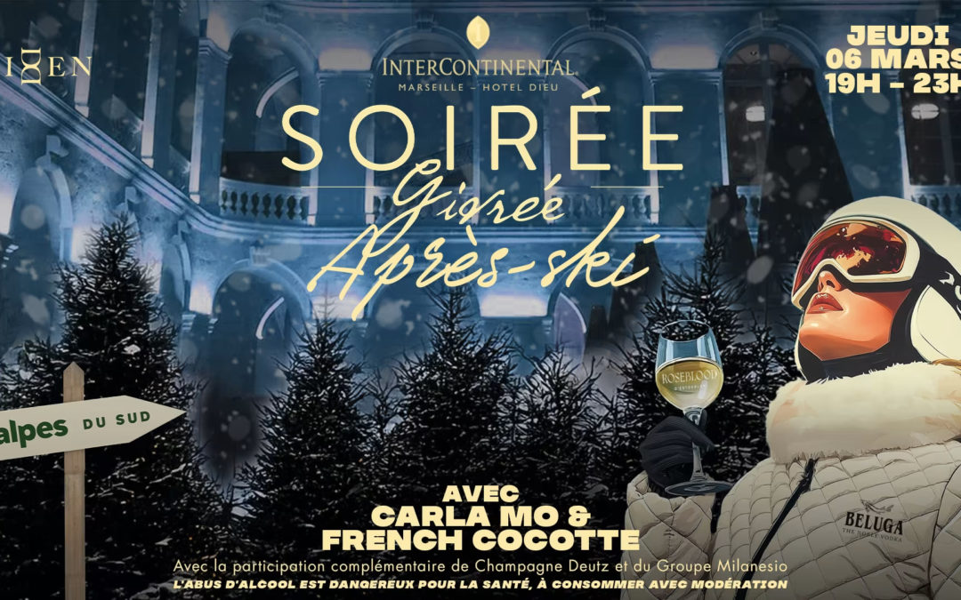 Soirée Givrée à l&rsquo;Intercontinental le 6 mars