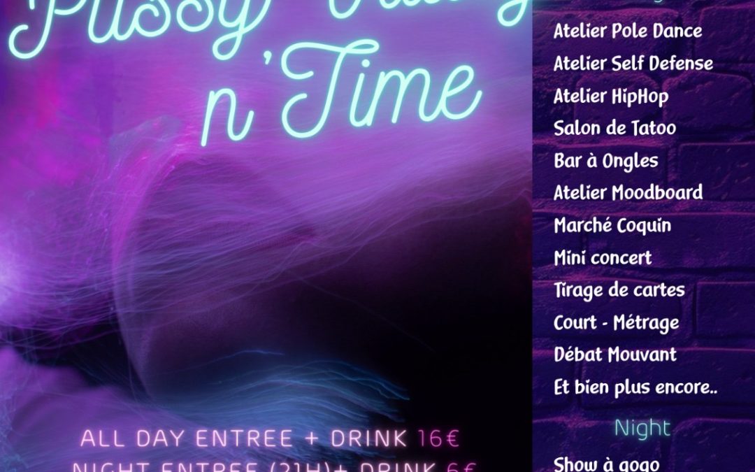 Pussy Valley’n Time (ou la Sainte PUSSY)
