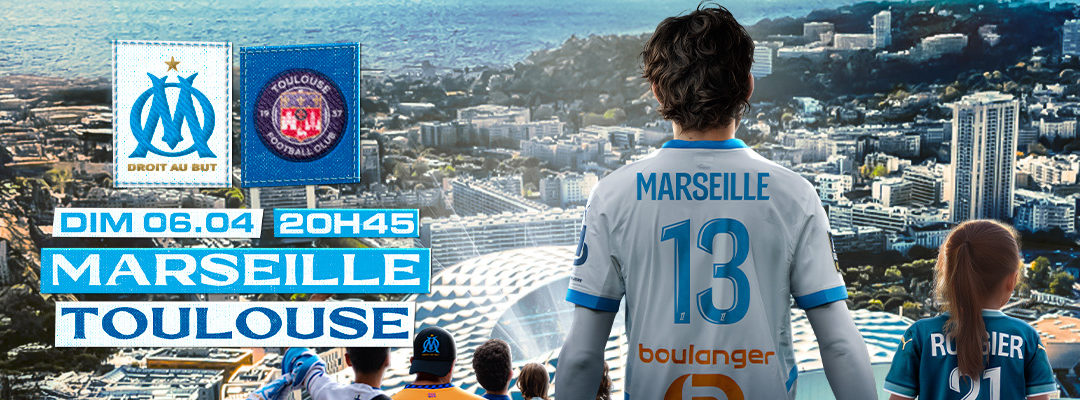 OM – Toulouse dimanche soir à l&rsquo;Orange Vélodrome