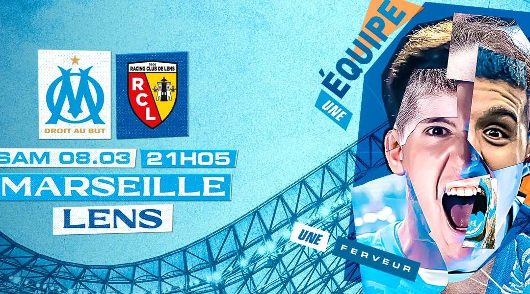 OM – LENS samedi soir à l’Orange Vélodrome