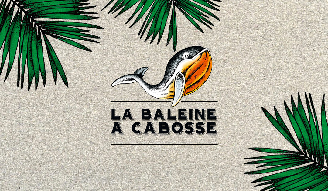 La Baleine à Cabosse