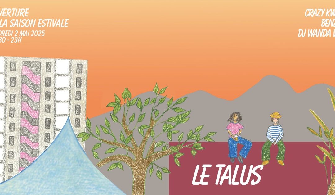 Soirée d’ouverture de la saison estivale du talus