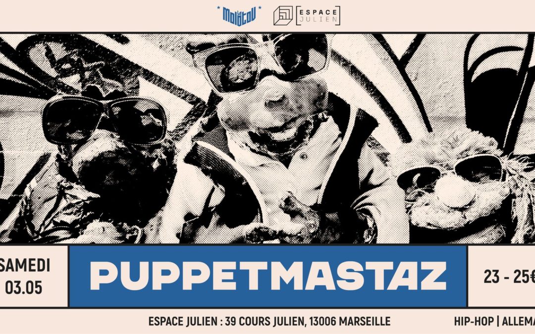 PuppetMastaz + Guest – Espace Julien
