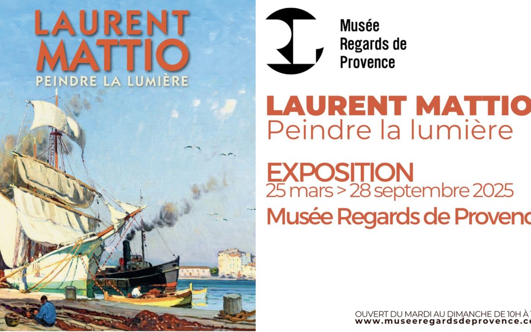 Expo Laurent Mattio Peindre La Lumière au musée regards de Provence