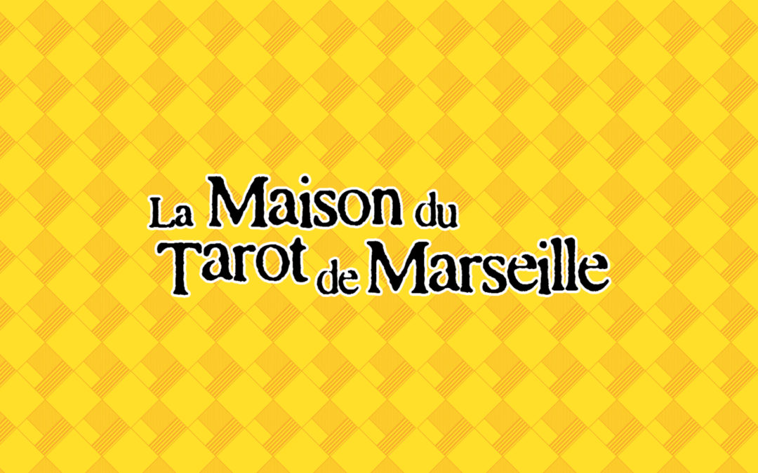 La Maison du Tarot de Marseille