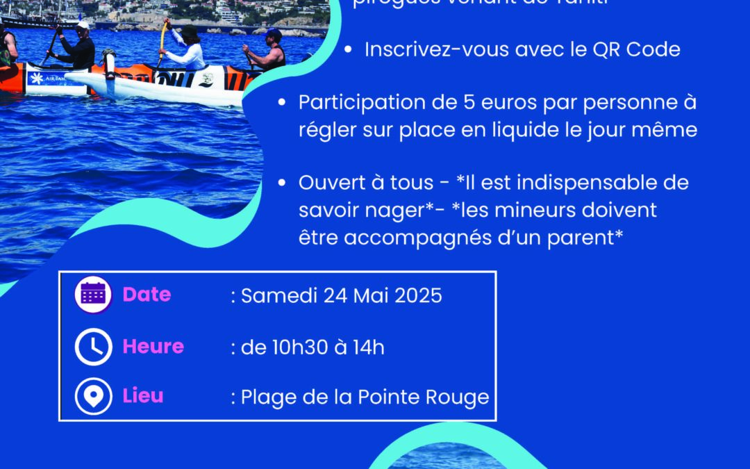 Découverte de la Pirogue Polynésienne – Journée Portes Ouvertes du Samedi 24 Mai